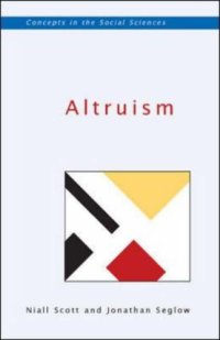 cover of the book Altruism (Concepts in the Social Sciences)