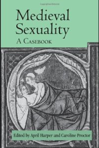 cover of the book Medieval Sexuality: A Casebook (Routledge Medieval Casebooks)