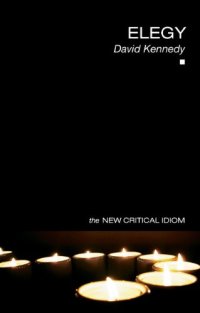 cover of the book Elegy (The New Critical Idiom)