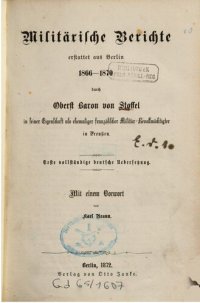 cover of the book Militärische Berichte erstattet aus Berlin 1866 bis 1870