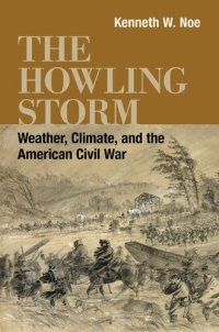 cover of the book The Howling Storm: Weather, Climate, and the American Civil War