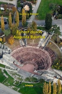 cover of the book Führer durch Augusta Raurica