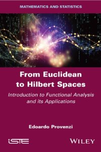 cover of the book From Euclidean to Hilbert Spaces: Introduction to Functional Analysis and its Applications