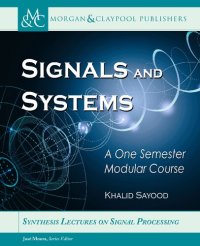 cover of the book Signals and Systems: A One Semester Modular Course