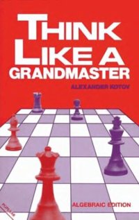 cover of the book Think Like a Grandmaster