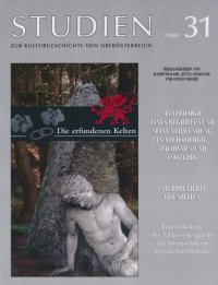 cover of the book Interpretierte Eisenzeiten. Die erfundenen Kelten: Mythologie eines Begriffes und seine Verwendung in Archäologie, Tourismus und Esoterik. Tagungsbeiträge der 4. Linzer Gespräche zur interpretativen Eisenzeitarchäologie