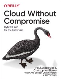 cover of the book Cloud Without Compromise: Hybrid Cloud for the Enterprise