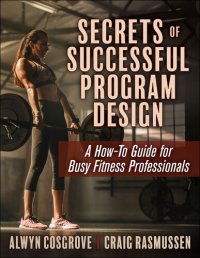 cover of the book Secrets of Successful Program Design: A How-To Guide for Busy Fitness Professionals