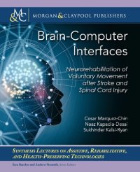 cover of the book Brain–Computer Interfaces: Neurorehabilitation of Voluntary Movement after Stroke and Spinal Cord Injury