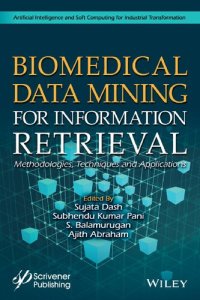 cover of the book Biomedical Data Mining for Information Retrieval: Methodologies, Techniques, and Applications