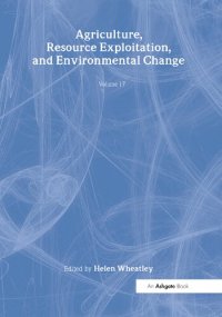 cover of the book Agriculture, Resource Exploitation, and Environmental Change