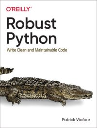 cover of the book Robust Python: Write Clean and Maintainable Code