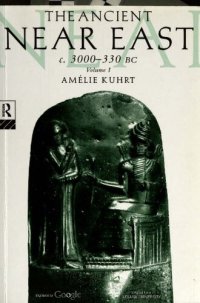 cover of the book The Ancient Near East c. 3000-330 BC. Vol. 1