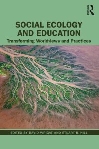 cover of the book Social Ecology and Education: Transforming Worldviews and Practices