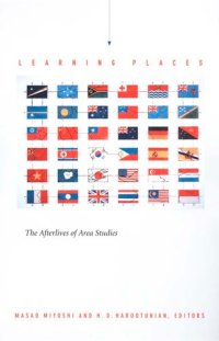 cover of the book Learning Places: The Afterlives of Area Studies