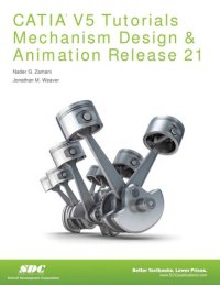 cover of the book CATIA V5 Tutorials Mechanism Design & Animation Release 21