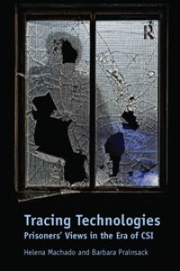 cover of the book Tracing Technologies: Prisoners' Views in the Era of CSI