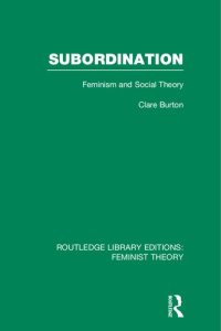 cover of the book Subordination: Feminism and Social Theory