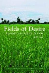 cover of the book Fields of Desire: Poverty and Policy in Laos