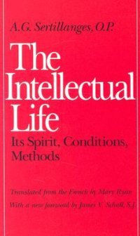 cover of the book La vie intellectuelle son esprit, ses conditions, ses méthodes