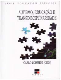 cover of the book Autismo, Educação e Transdisciplinaridade