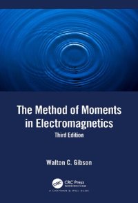 cover of the book The Method of Moments in Electromagnetics