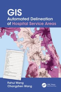 cover of the book GIS Automated Delineation of Hospital Service Areas