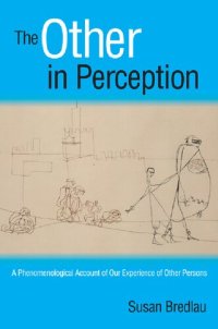 cover of the book The Other in Perception: A Phenomenological Account of Our Experience of Other Persons