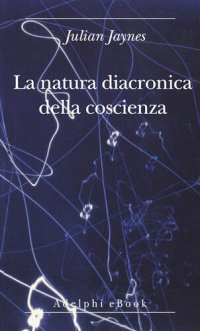 cover of the book La natura diacronica della coscienza