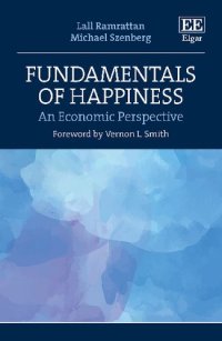 cover of the book Fundamentals of Happiness: An Economic Perspective