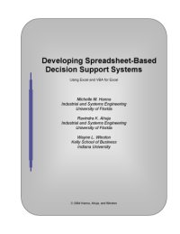 cover of the book Developing SpreadSheet-Based Decision Support Systems Using Excel and VBA for Excel