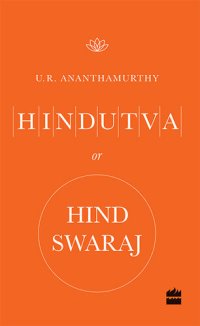 cover of the book Hindutva or Hind Swaraj