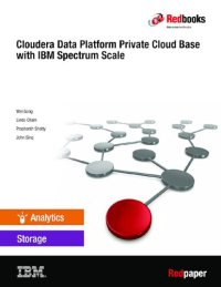 cover of the book Cloudera Data Platform Private Cloud Base with IBM Spectrum Scale