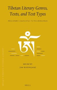 cover of the book Tibetan Literary Genres, Texts, and Text Types: From Genre Classification to Transformation