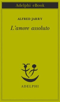 cover of the book L'amore assoluto