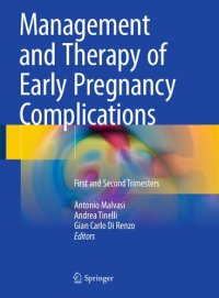 cover of the book Management and therapy of early pregnancy complications : first and second trimesters