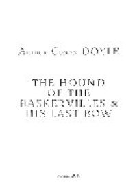 cover of the book The Hound of the Baskervilles and His Last Bow