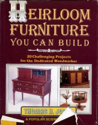 cover of the book Heirloom Furniture You Can Build