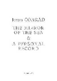 cover of the book The Mirror of the Sea & A Personal Record