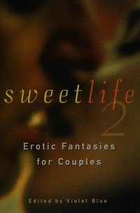 cover of the book Sweet Life 2 - Erotic Fantasies for Couples