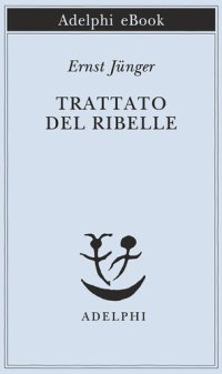 cover of the book Trattato del ribelle