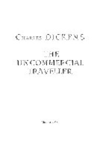 cover of the book The Uncommercial Traveller