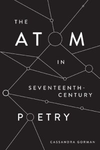 cover of the book The Atom in Seventeenth-Century Poetry