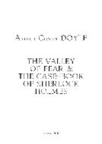 cover of the book The Valley Of Fear and The Case-Book Of Sherlock Holmes