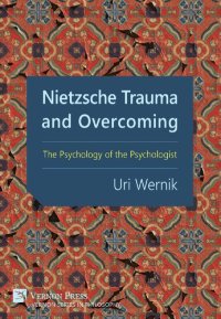 cover of the book Nietzsche Trauma and Overcoming: The Psychology of the Psychologist