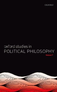 cover of the book Oxford Studies in Political Philosophy