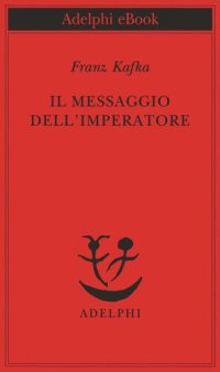 cover of the book Il messaggio dell'imperatore