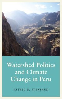 cover of the book Watershed Politics and Climate Change in Peru