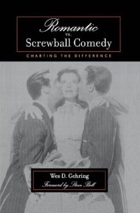 cover of the book Romantic vs. Screwball Comedy: Charting the Difference