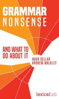 cover of the book Grammar Nonsense and What To Do about It